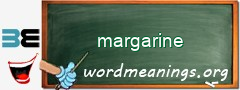 WordMeaning blackboard for margarine